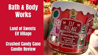 Bath Body Works Land Of Sweets Elf Village Crushed Candy Cane Candle Review Youtube