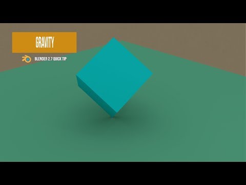 Quick Tip: How to use gravity in Blender [2.7]