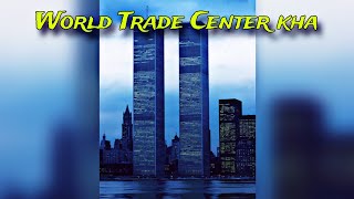 World Trade Center tih chhiat a nih dan kha