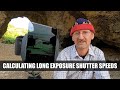 How to Calculate Long Exposure Shutter Speeds