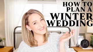 How to Plan a WINTER Wedding ❄