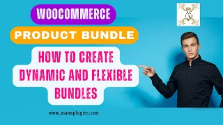 WooCommerce Product Bundle: How to Create Dynamic and Flexible Bundles