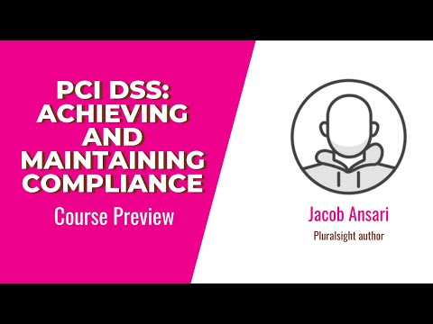 PCI DSS: Achieving and Maintaining Compliance Course Preview