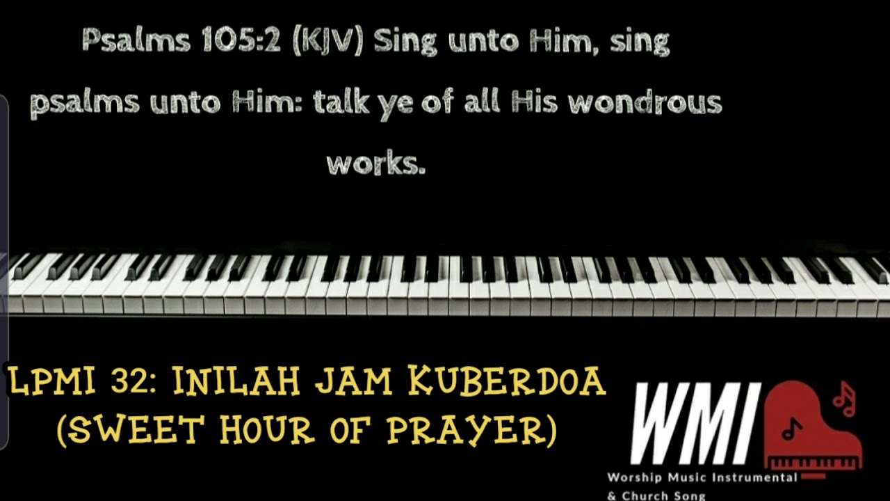 LPMI 32 INILAH JAM KUBERDOA SWEET HOUR OF PRAYER piano instrumental