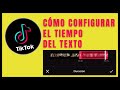 Cómo poner textos en TikTok por tiempo