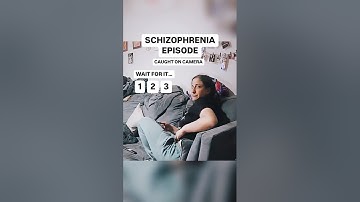 Schizophrenia Patient Video