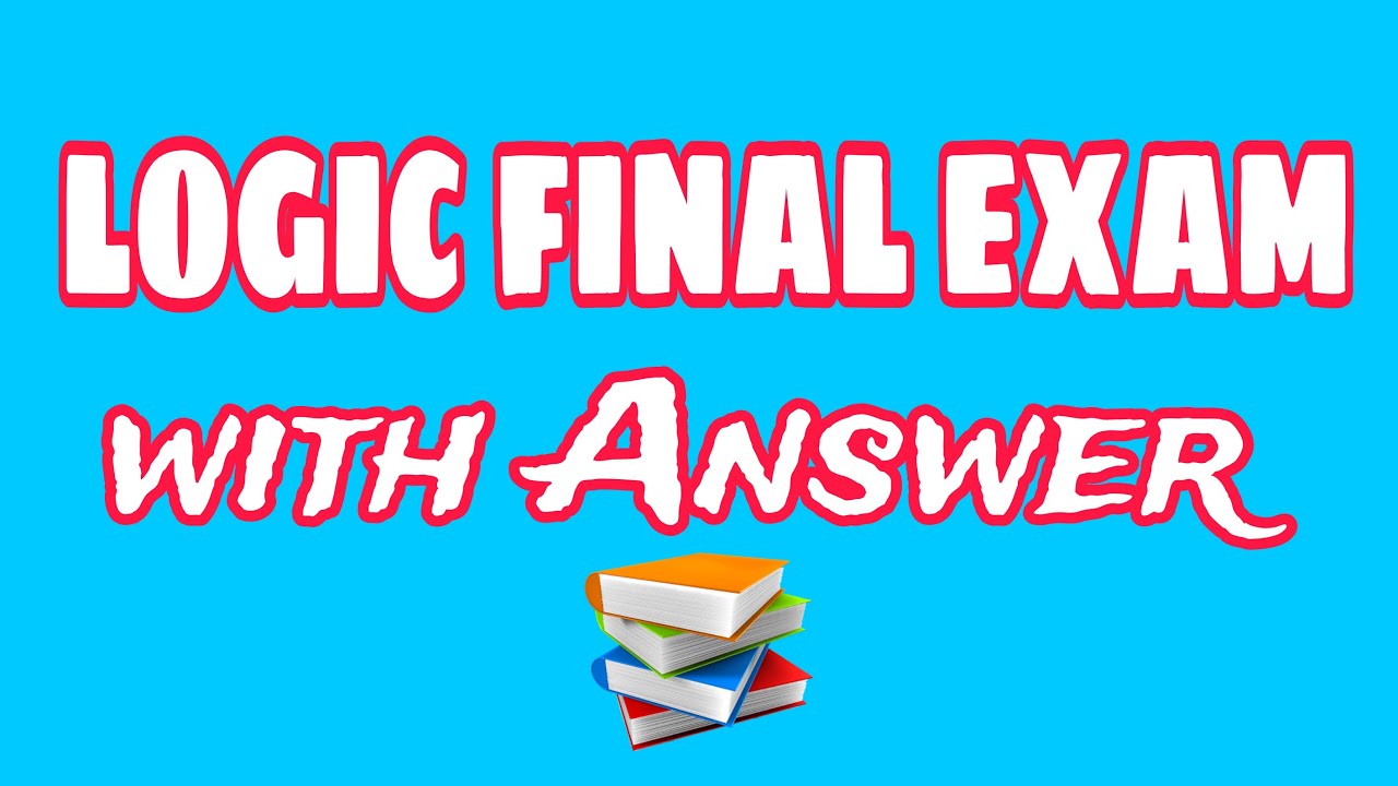 🔴Logic and critical thinking Final Exam Best explained