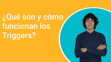 ¿Qué son y cómo funcionan los triggers?