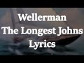 Wellerman Lyrics - The Longest Johns