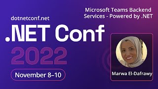 microsoft teams backend services - powered by .net | .net conf 2022