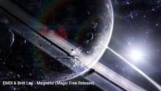 EMDI & Britt Lari - Magnetic (Magic Free Release) Resimi