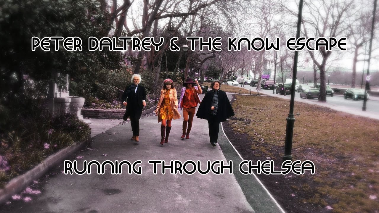 Peter Daltrey & The Know Escape - Running Through Chelsea (Official Music Video)
