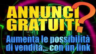 Annunci gratuiti? Aumenta le probabilità di vendita... inserendo un link. Ecco come screenshot 2
