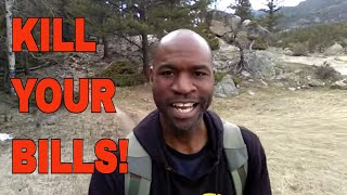 KILL YOUR BILLS! | How To Live Free #1  (Walk & Talk)