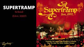 Supertramp - School (Live, 1997) (Audio)