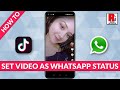 How to Set TikTok Video as WhatsApp Status
