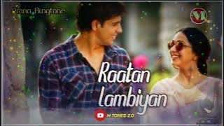 Raatan Lambiyan Ringtone | Raatan lambiyan Piano Ringtone | Rata lambiya Ringtone | M TONES 2.0