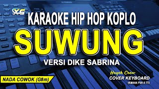 SUWUNG Karaoke Koplo Nada Pria - HEYEK CREW (Versi Dike Sabrina)