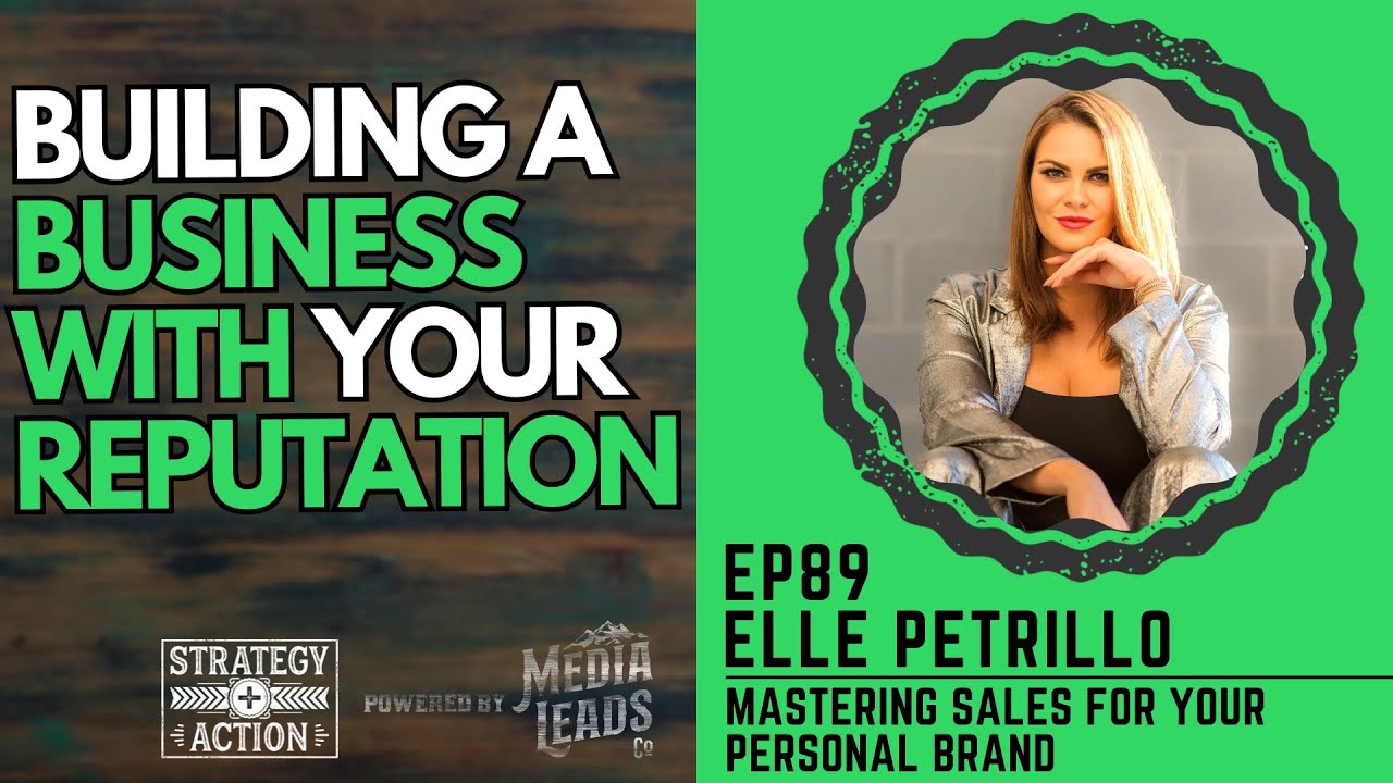Elevate your Personal Brand and Skyrocket Sales - Elle Petrillo | Strategy + Action