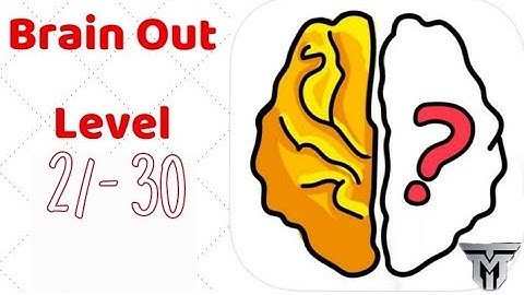Brain Out  Level 21 - 30 Gameplay Walkthrough