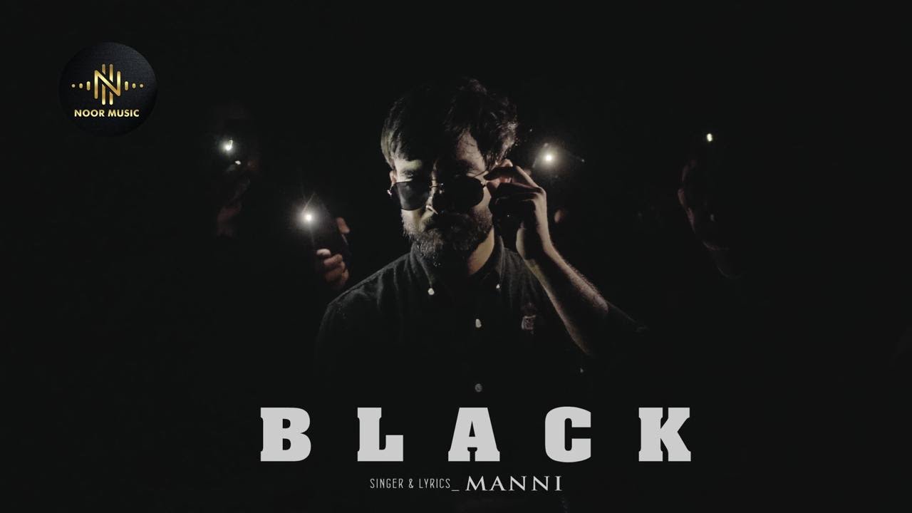 Black (Official Video) Manni | Noor Music | New Punjabi Song 2024 | DHK MEDIA ||