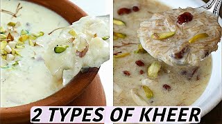 2 Types of Kheer - Quick & Easy Kheer Recipes | Kanaks Kitchen