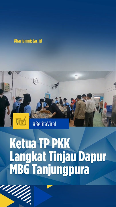 NORTH SUMATRA NEWS | LANGKAT PKK TP CHAIRMAN REVIEWS TANJUNGPURA MBG KITCHEN