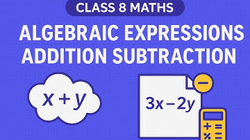 Class 8 Maths | Algebraic Expressions – Add & Subtract Terms | Ex 6.1 Q7–15 | Cordova Book