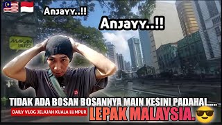 Lepak‼️Tidak Pernah BOSAN Main Kesini KUALA LUMPUR?? ,PASCA SOLIDARITAS PALESTINE ??