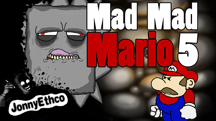 MAD MAD MARIO 5:  Animated Mario Cartoon Parody by JonnyEthco