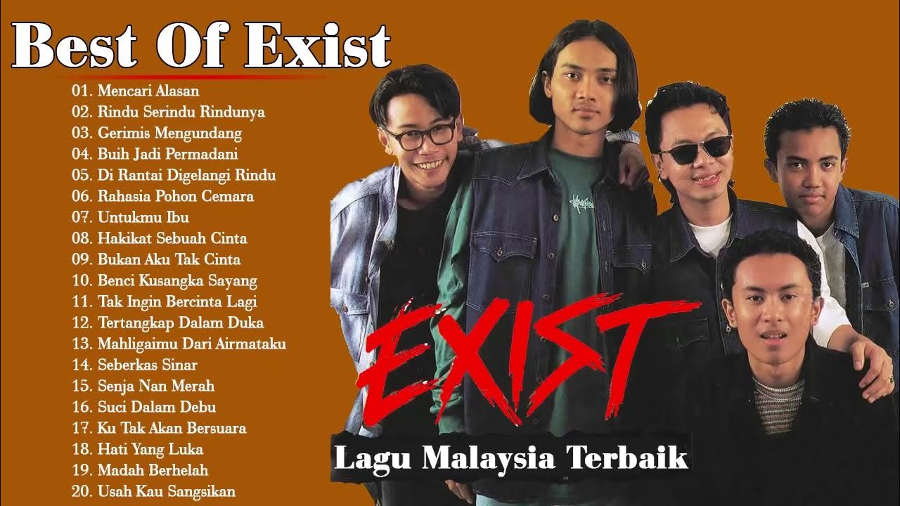 EXIST Lagu Malaysia Mencari Alasan,Gerimis Mengundang,Buih Jadi