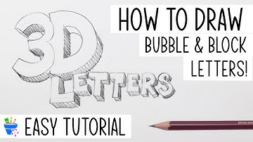 How to Draw 3D Letters | Bubble & Block Letters