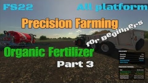 Precision Farming for Beginners #3  Organic Fertilizer , Explained