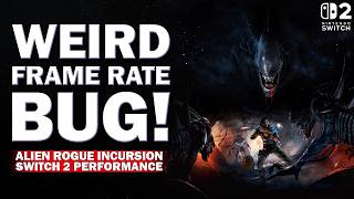 Alien Rogue Incursion Switch 2 - This Frame Rate Bug Will Surprise You!