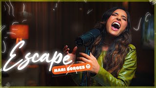 ESCAPE - MARI BORGES