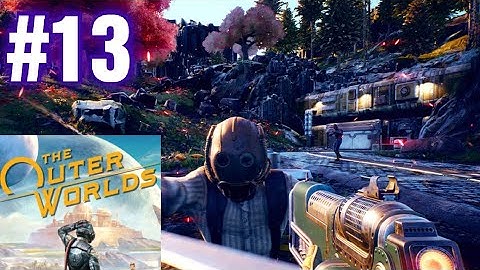 THE OUTER WORLDS GAMEPLAY PART 13