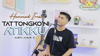 TATTONGKONI ATIKKU- KARYA : ANSAR.S - HAMMAD IRVAN (COVER )