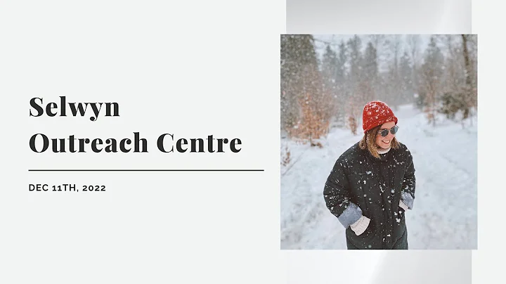 Dec 11th, '22 | AM Service | Selwyn Outreach Centre