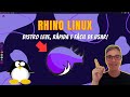 RHINO LINUX - DISTRO LEVE, RÁPIDA e FÁCIL de USAR!🐧