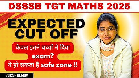 DSSSB TGT MATHS EXPECTED CUT OFF|| #dsssb #tgt #pgt #tgtmaths #exam #teachingexam #kvs #nvs