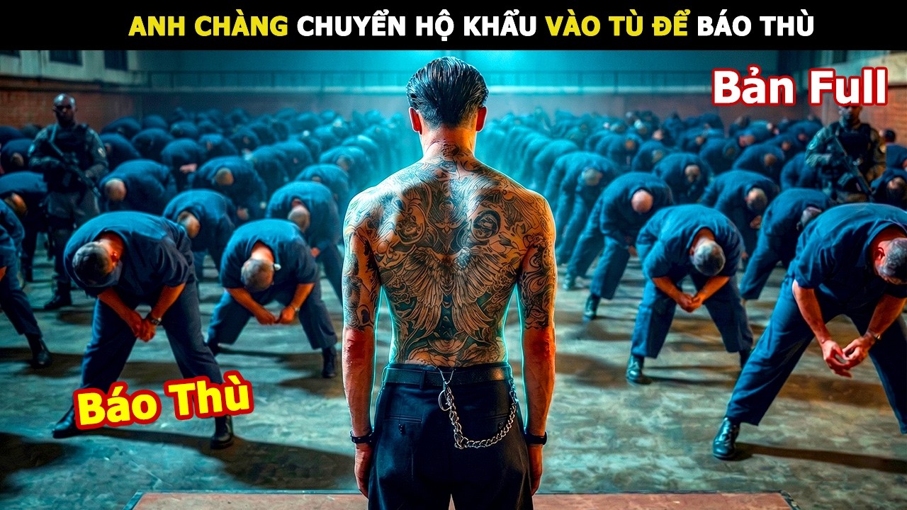 [Review Phim] Anh Chàng Chuyển Hộ Khẩu Vào Tù Để Báo Thù | Review Phim hàn hay