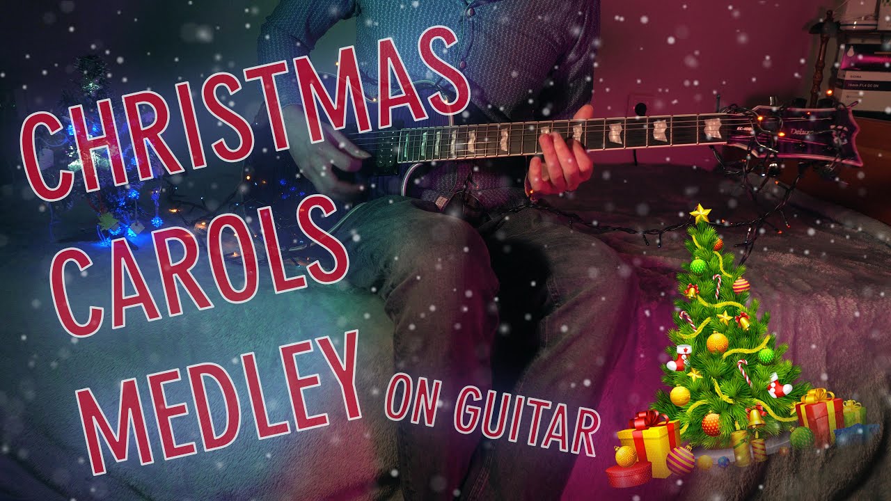 Christmas Carols Medley on Guitar - Χριστουγεννιάτικα Κάλαντα στην Κιθάρα - YouTube