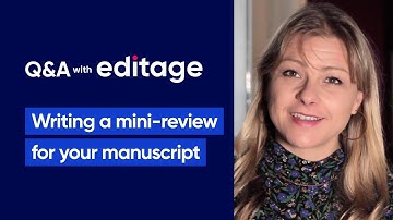 Editage – How to write a mini-review for a manuscript?