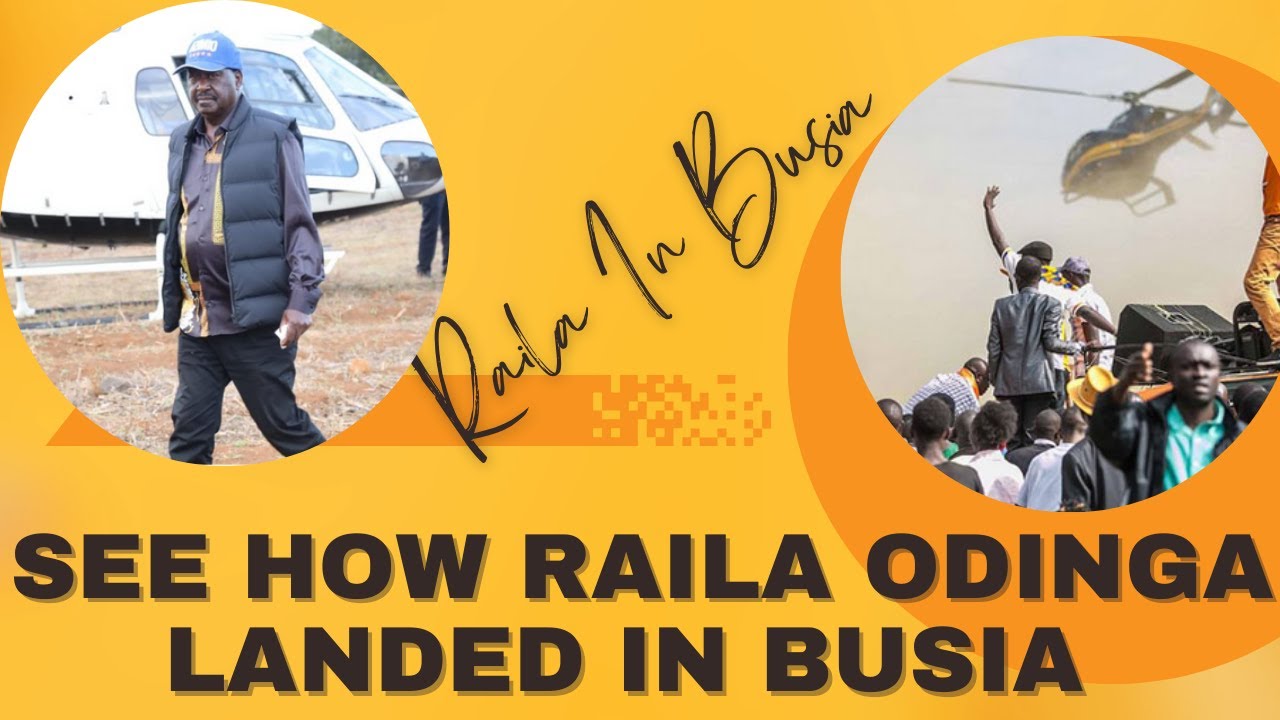 SEE HOW RAILA ODINGA LANDED IN BUSIA FOR A RALLY TO TAKE RUTO BACK IN ...