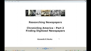 How to Use Chronicling America - Part 2 - Find Digitized Newspapers