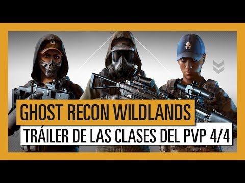 GHOST RECON WILDLANDS: PvP Ghost War Tráiler de las clases 4/4