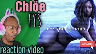 She meant what She said! Chlöe 'FYS (F*** Your Status)' Lyric REACTION video