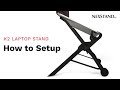 How to setup the nexstand k2 laptop stand