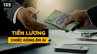 Tiền lương  Chiếc gông êm ái