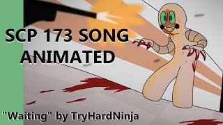 Waiting | SCP 173 SONG by TryHardNinja | Blood (+13) | Flashing Lights